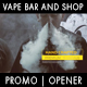 Vape Bar Shop Opener - Vape Store And Product Promo For After Effects - VideoHive Item for Sale