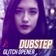 Dubstep Glitch Opener - 4K - VideoHive Item for Sale