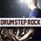 Drumstep Modern Rock