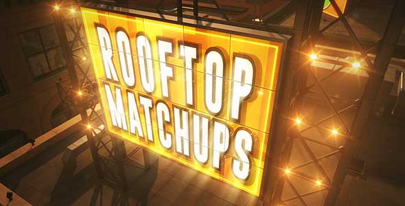 Rooftop Matchups - VideoHive 17935683