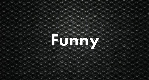 Funny