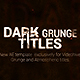 Dark Titles: Grunge - VideoHive Item for Sale