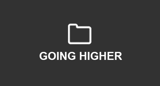 GOING HIGHER
