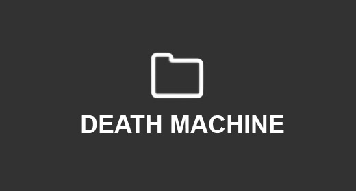 DEATH MACHINE