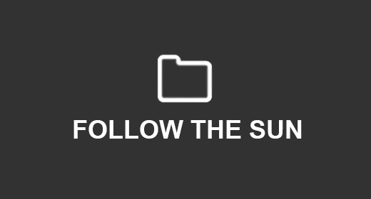 FOLLOW THE SUN