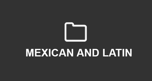 MEXICAN AND LATIN