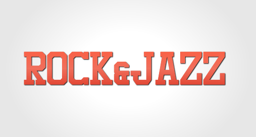 ROCK & JAZZ