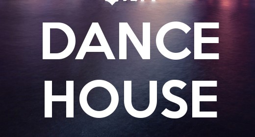 Dance and House