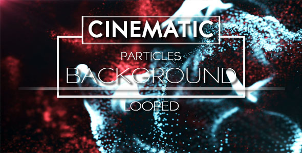 Cinematic Particles