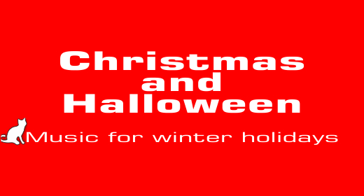 Christmas and Halloween