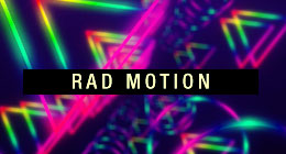 Rad Motion