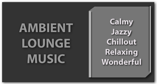 Ambient Lounge Music