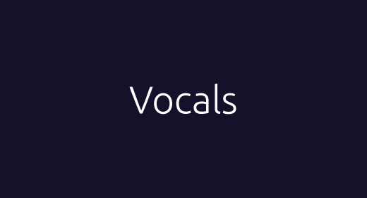 Vocals, Voice