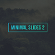 Minimal Slides 2 Minimal Slides 2 - VideoHive Item for Sale