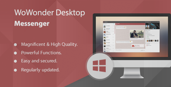 WoWonder Desktop - A Windows Messenger For WoWonder - CodeCanyon Item for Sale
