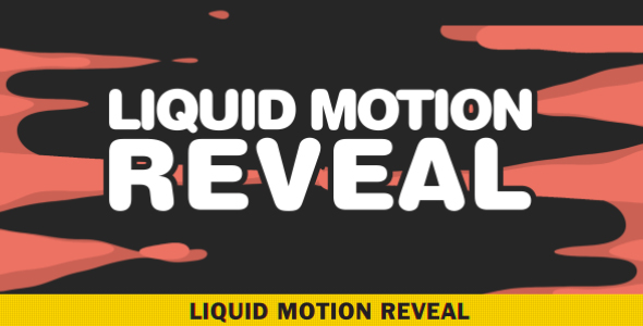 Liquid Motion Reveal