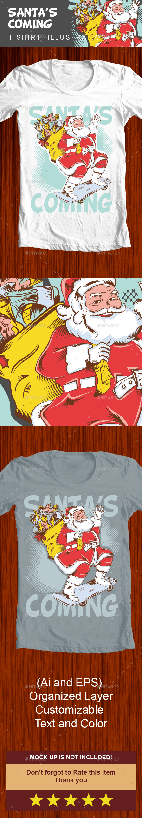 Santa's Coming Tshirt Illustration - Events T-Shirts