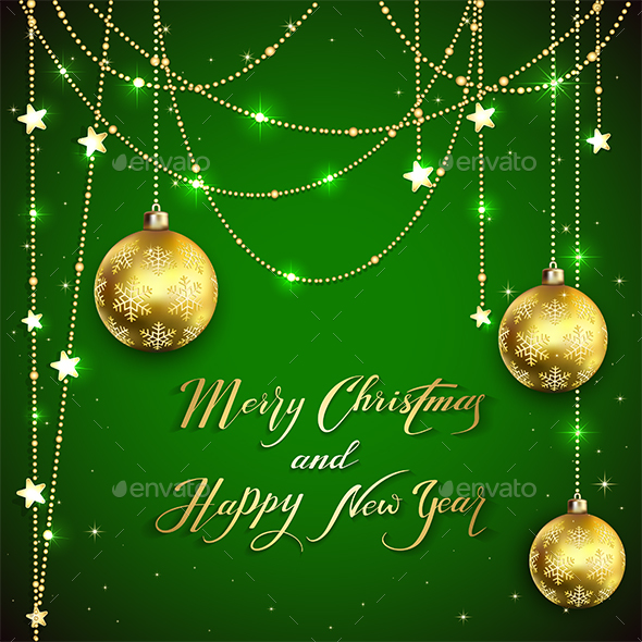 Christmas Balls with Golden Decoration and Holiday Greetings on Green Background - Christmas Seasons/Holidays