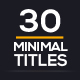 30 Minimal Clean Titles - VideoHive Item for Sale