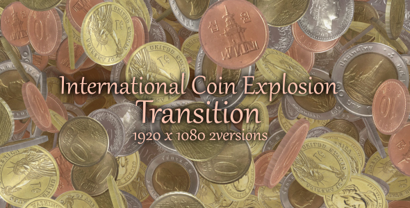 International Coin Explosion Transiton