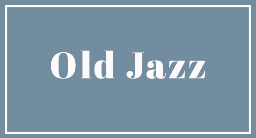 Old Jazz