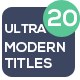 20 Ultra Modern Titles - VideoHive Item for Sale