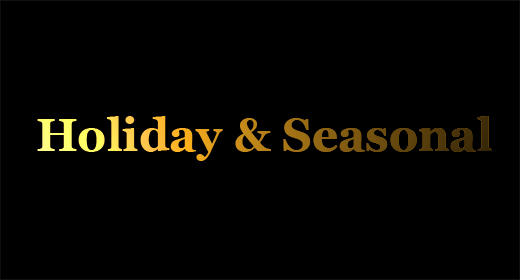 Holiday and Seasonal