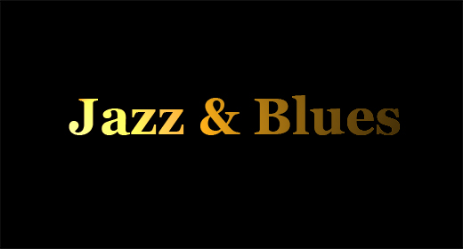 Jazz and Blues