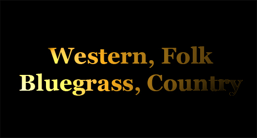 Western, Folk, Bluegrass, Country