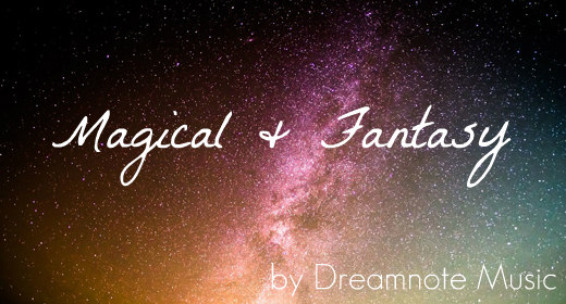 Magical and Fantasy Music