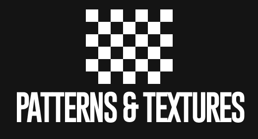 PATTERNS AND TEXTURES