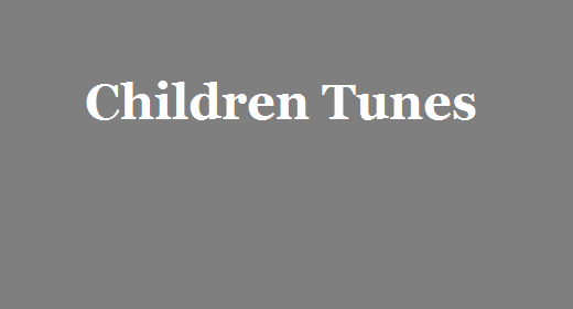 Children Tunes