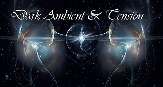 Dark Ambient & Tension