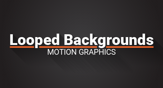 Looped Backgrounds