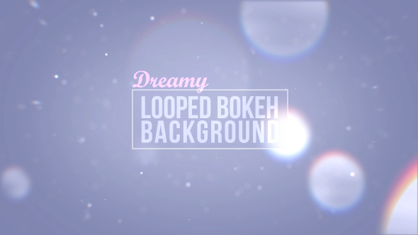 Dreamy Bokeh Looped Background V2