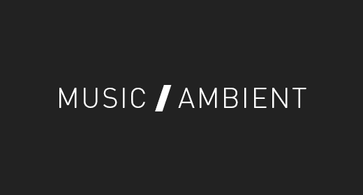 MUSIC - AMBIENT