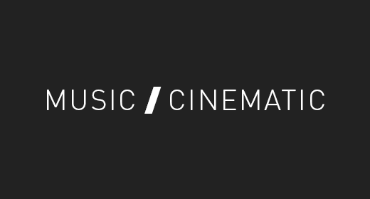 MUSIC - CINEMATIC