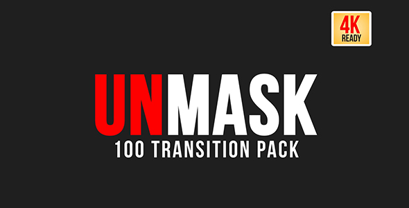 Unmask - 100 Transition pack