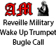 Reveille Military Wake Up Trumpet Bugle Call Reveille Military Wake Up Trumpet Bugle Call