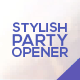 Stylish Party Opener - VideoHive Item for Sale