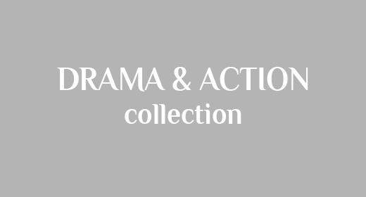 Drama & Action