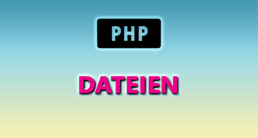 PHP (DATEIEN)