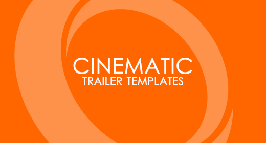 Cinematic Trailer Templates
