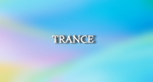 TRANCE