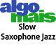 Slow Saxophone Jazz