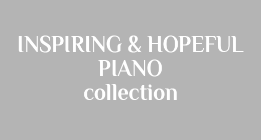 Inspiring & Hopeful Piano