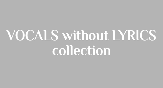 Vocals without Lyrics