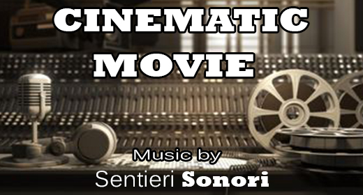 CINEMATIC, SOUNDTRACK , MOVIE