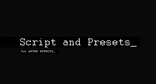 Script and presets