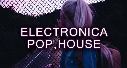 ELECTRONICA & POP & HOUSE